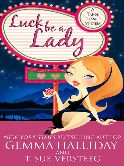 Gemma Halliday创作的Luck Be a Lady作品的详细信息 - 可供借阅